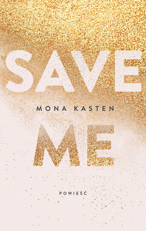 okładka Save me książka | Mona Kasten
