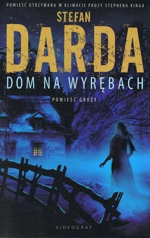 okładka Wyręby Tom 1 Dom na wyrębach książka | Stefan Darda