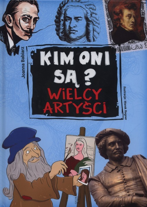 okładka Kim oni są Wielcy artyści książka | Joanna Babiarz