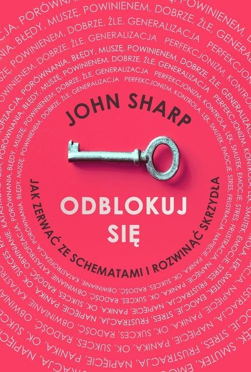 okładka Odblokuj się Jak zerwać ze schematami i rozwinąć skrzydła książka | Sharp John