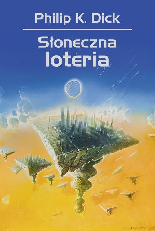 okładka Słoneczna loteria książka | Philip K. Dick