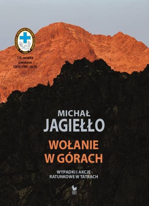 okładka Wołanie w górach Wypadki i akcje ratunkowe w Tatrach książka | Michał Jagiełło