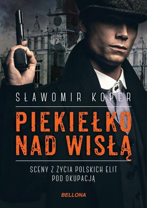 okładka Piekiełko nad Wisłą książka | Sławomir Koper