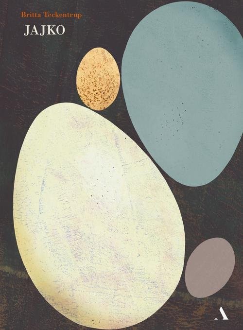 okładka Jajko książka | Teckentrup Britta