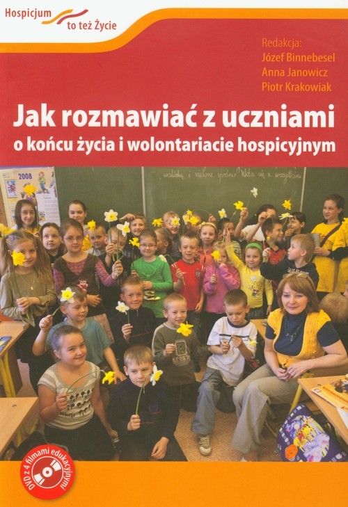 okładka Jak rozmawiać z uczniami o końcu życia i wolontariacie hospicyjnym + DVD książka