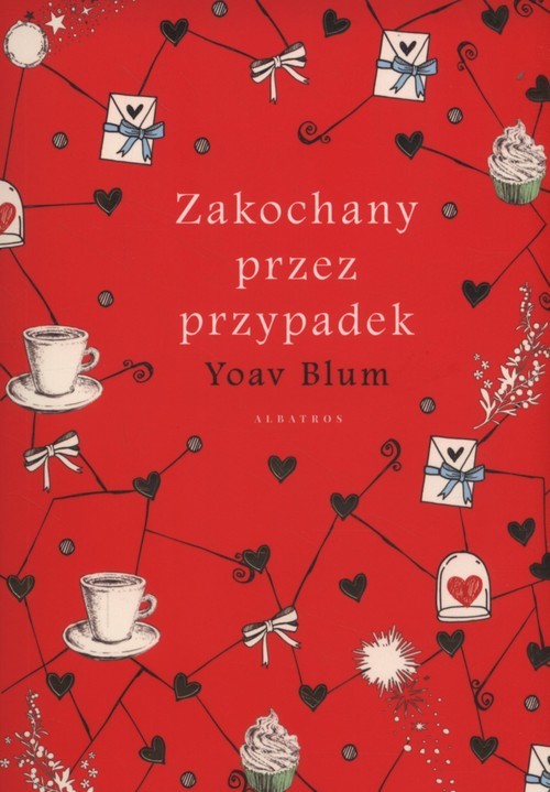 okładka Zakochany przez przypadek książka | Yoav Blum