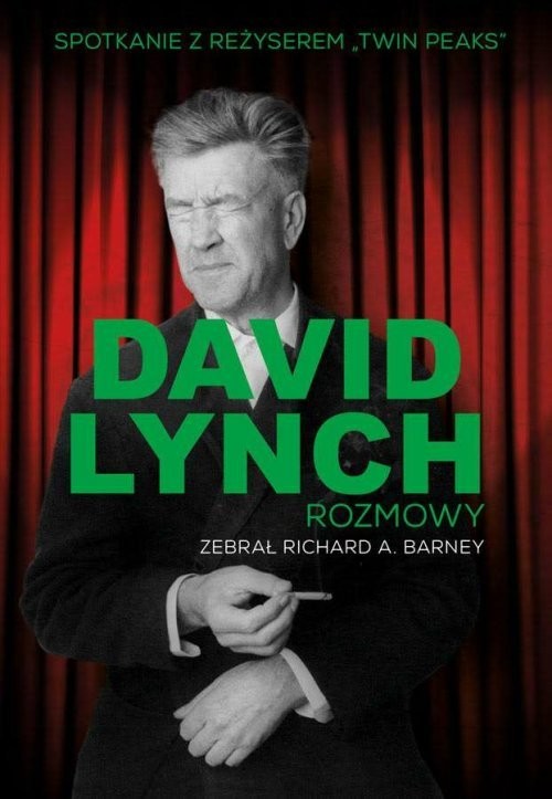 okładka David Lynch Rozmowy książka | David Lynch, Richard A. Barney