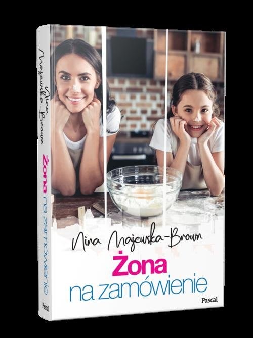 okładka Żona na zamówienie książka | Nina Majewska-Brown