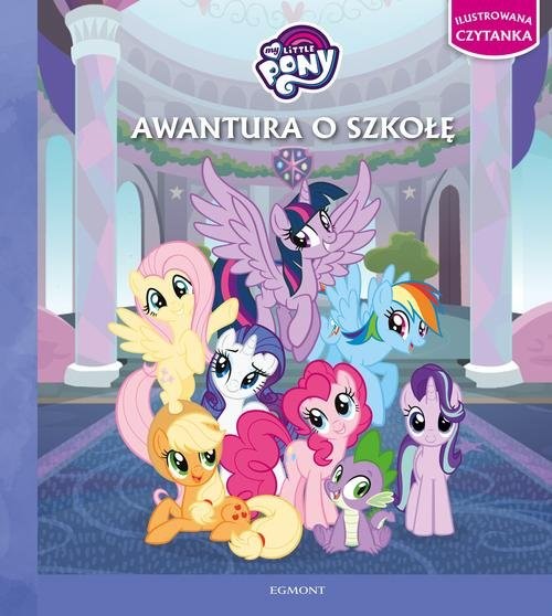 okładka My Little Pony Awantura o szkołę książka