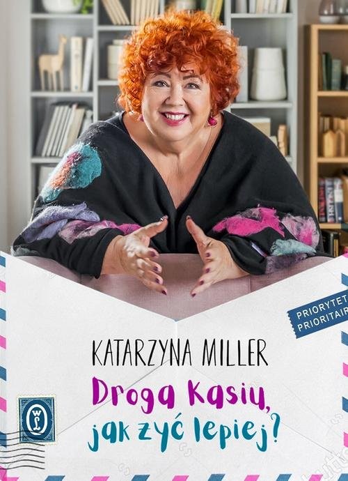 okładka Droga Kasiu jak żyć lepiej? książka | Katarzyna Miller