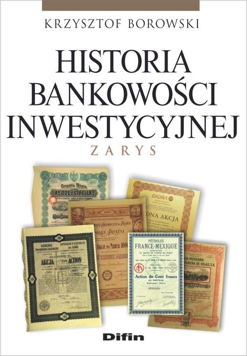 okładka Historia bankowości inwestycyjnej Zarys książka | Borowski Krzysztof