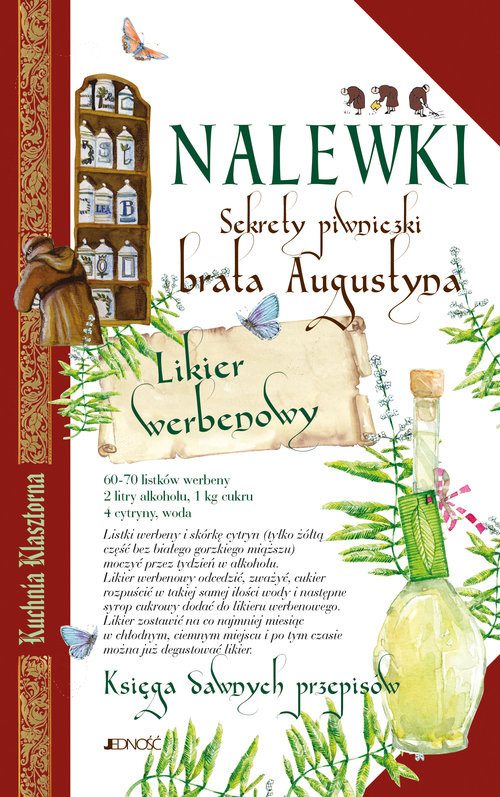 okładka Nalewki Sekrety piwniczki brata Augustyna. Księga dawnych przepisów książka