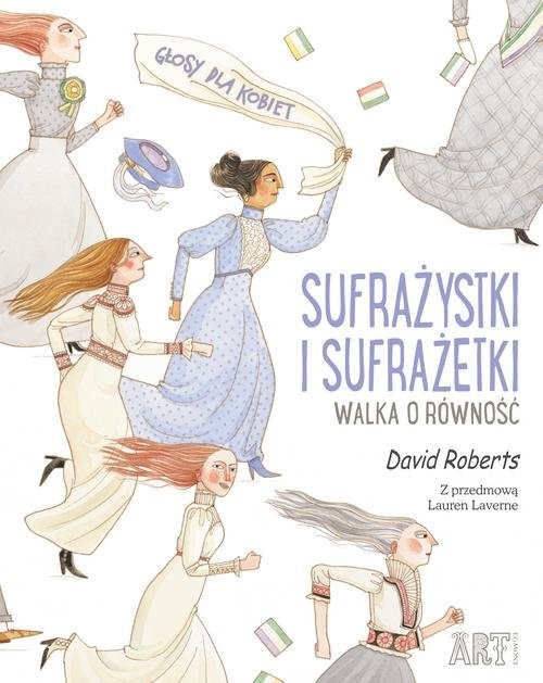 okładka Sufrażystki i Sufrażetki Walka o równość książka | David Roberts