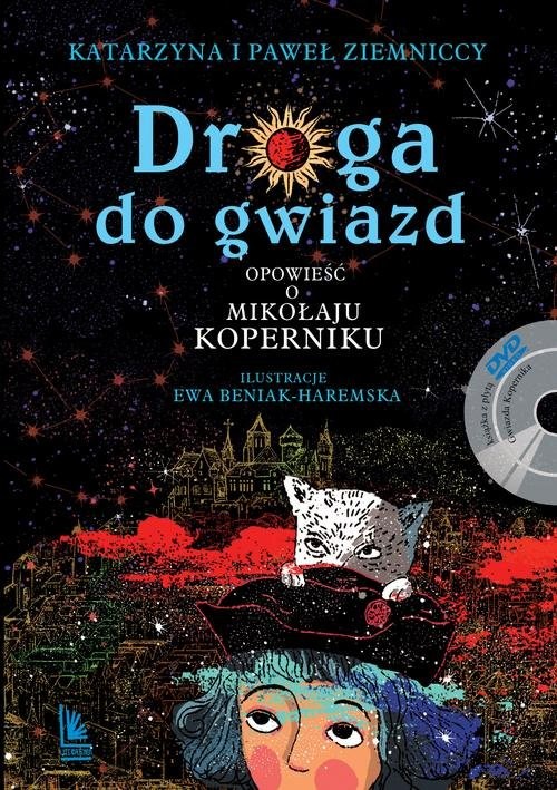 okładka Droga do gwiazd. Opowieść o Mikołaju Koperniku książka | Katarzyna Ziemnicka, Paweł Ziemnicki