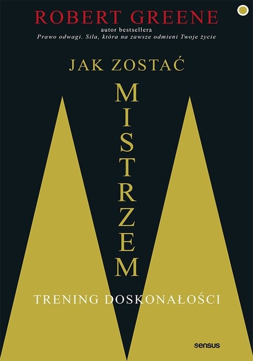 okładka Jak zostać mistrzem Trening doskonałości książka | Robert Greene