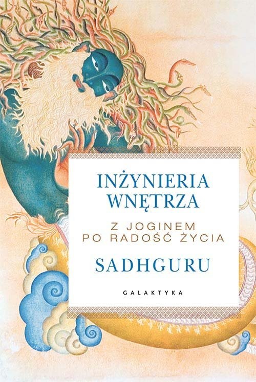 okładka Inżynieria wnętrza Z joginem po radość życia książka | Jaggi Vasudev (Sadhguru)