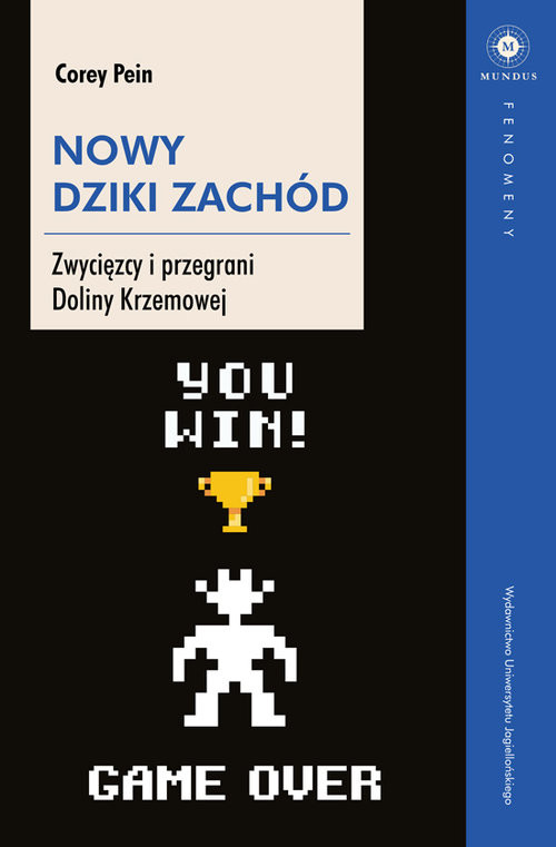 okładka Nowy Dziki Zachód Zwycięzcy i przegrani Doliny Krzemowej książka | Corey Pein