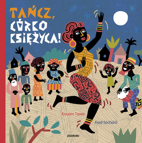 okładka Tańcz córko Księżyca książka | Tawa Kouam