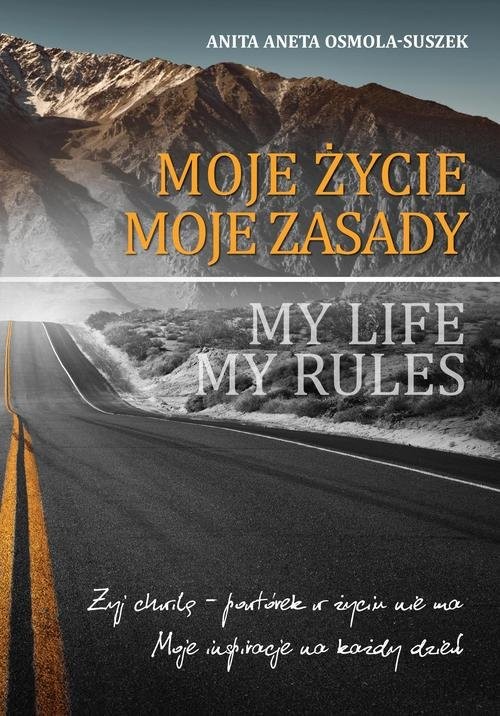 okładka Moje życie. Moje zasady książka | Anita Aneta Osmola-Suszek