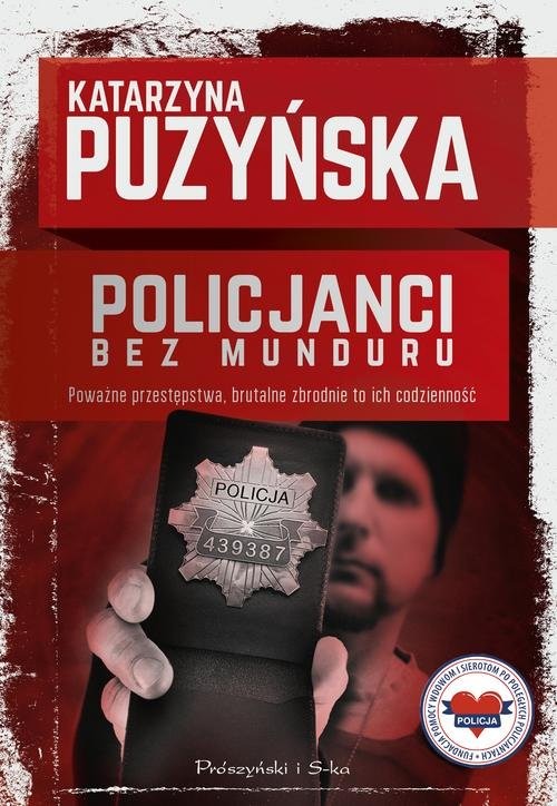 okładka Policjanci. Bez munduru książka | Katarzyna Puzyńska