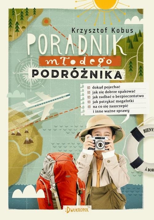 okładka Poradnik młodego podróżnika książka | Krzysztof Kobus