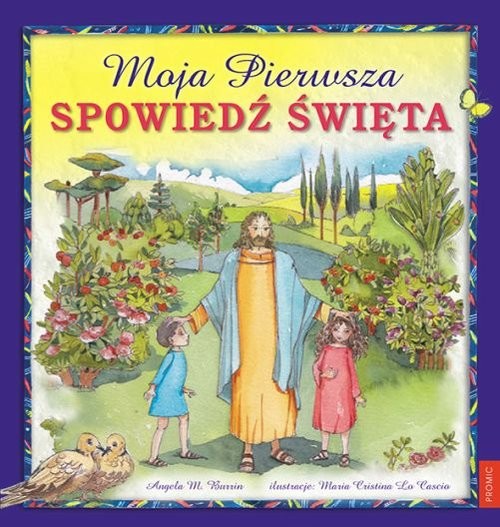okładka Moja Pierwsza Spowiedź Święta książka | Angela M. Burrin