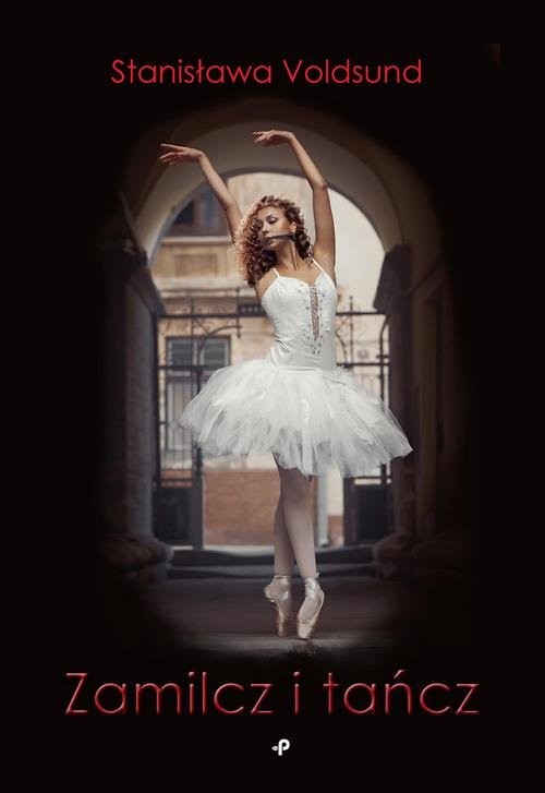 okładka Zamilcz i tańcz książka | Stanisława Voldsund