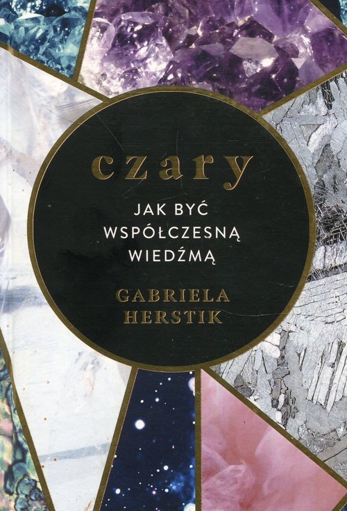 okładka Czary Jak być współczesną wiedźmą książka | Herstik Gabriela
