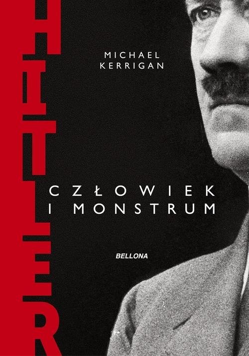okładka Hitler człowiek i monstrum książka | Kerrigan Michael