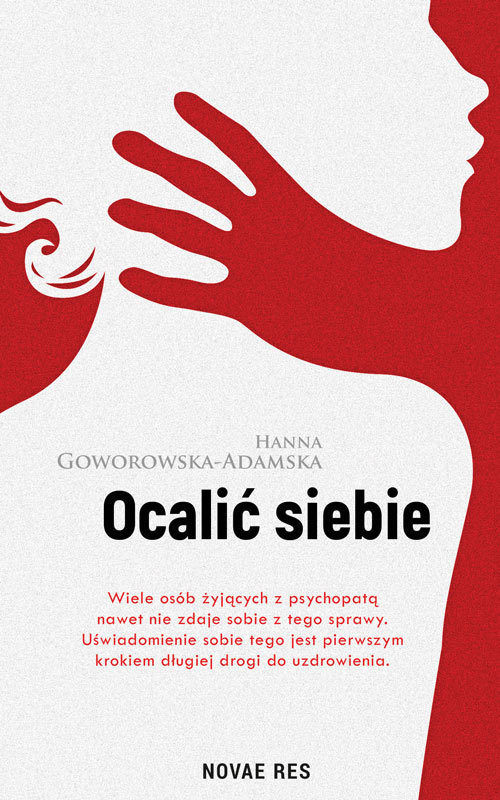 okładka Ocalić siebie książka | Hanna Goworowska-Adamska