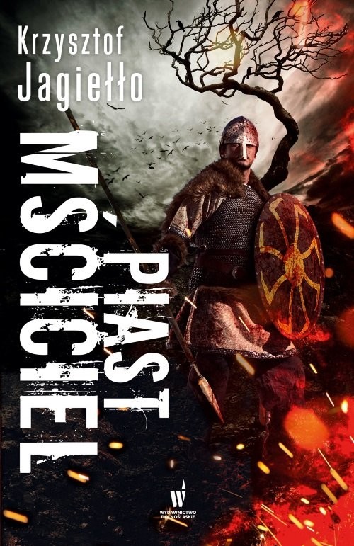 okładka Piast mściciel książka | Krzysztof Jagiełło