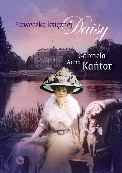 okładka Ławeczka księżnej Daisy książka | Gabriela Anna Kańtor