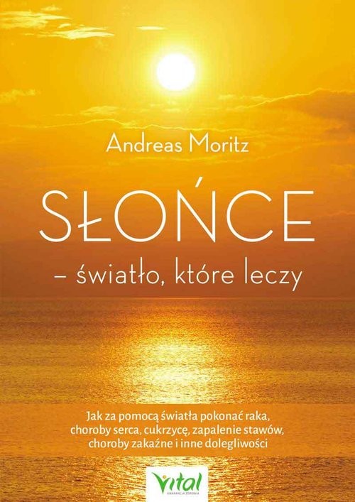 okładka Słońce - światło, które leczy książka | Andreas Moritz