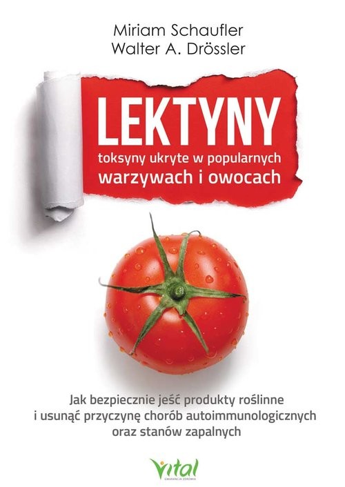 okładka Lektyny toksyny ukryte w popularnych warzywach i owocach książka | Schaufler Miriam