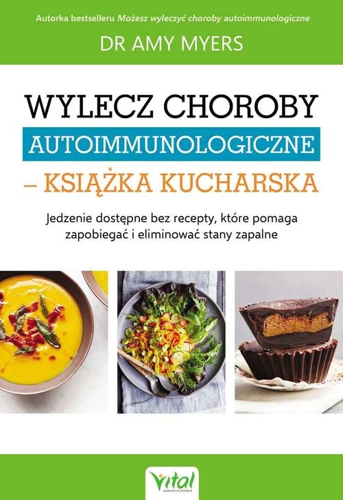 okładka Wylecz choroby autoimmunologiczne książka kucharska książka | Amy Myers