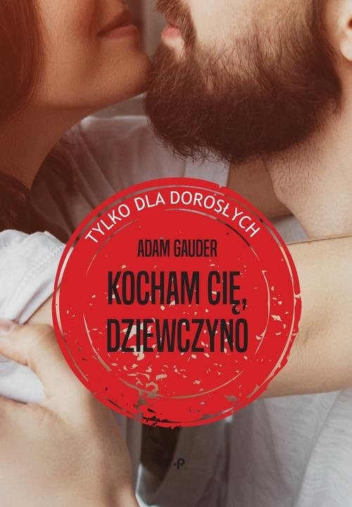 okładka Kocham cię, dziewczyno książka | Adam Gauder