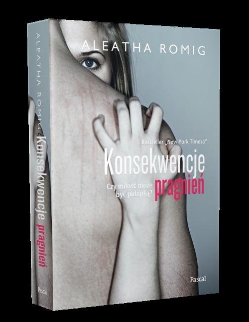 okładka Konsekwencje pragnień książka | Aleatha Romig