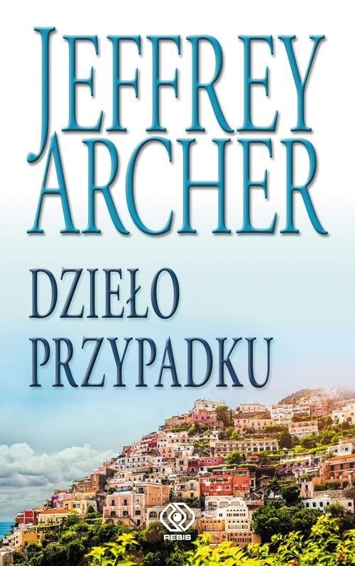 okładka Dzieło przypadku książka | Jeffrey Archer