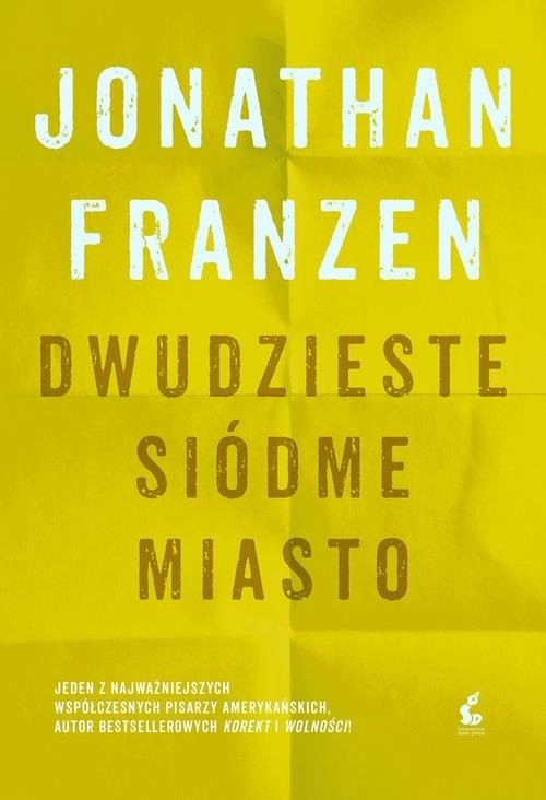 okładka Dwudzieste siódme miasto książka | Jonathan Franzen