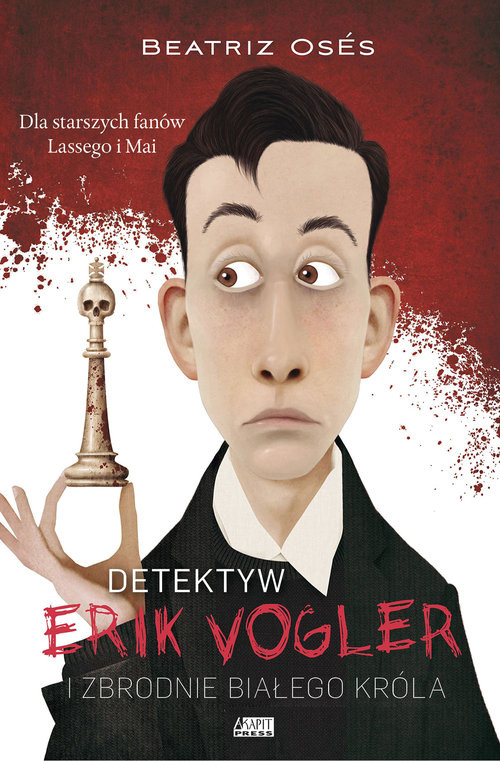 okładka Detektyw Erik Vogler Zbrodnie białego króla Zbrodnie białego króla książka | Beatriz Osés García