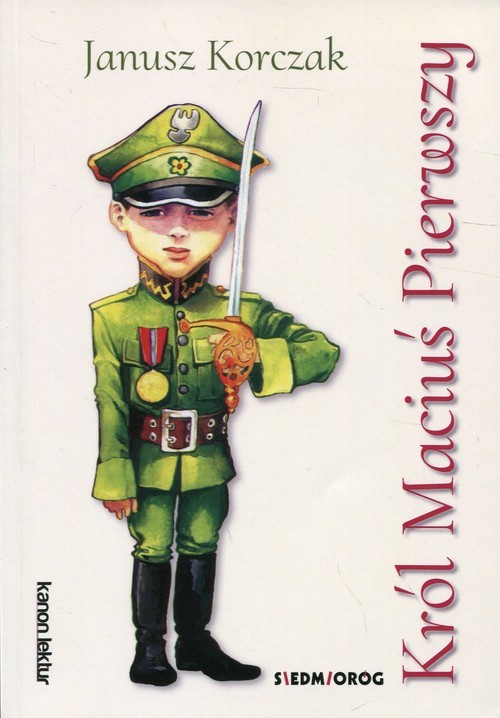 okładka Król Maciuś Pierwszy książka | Janusz Korczak