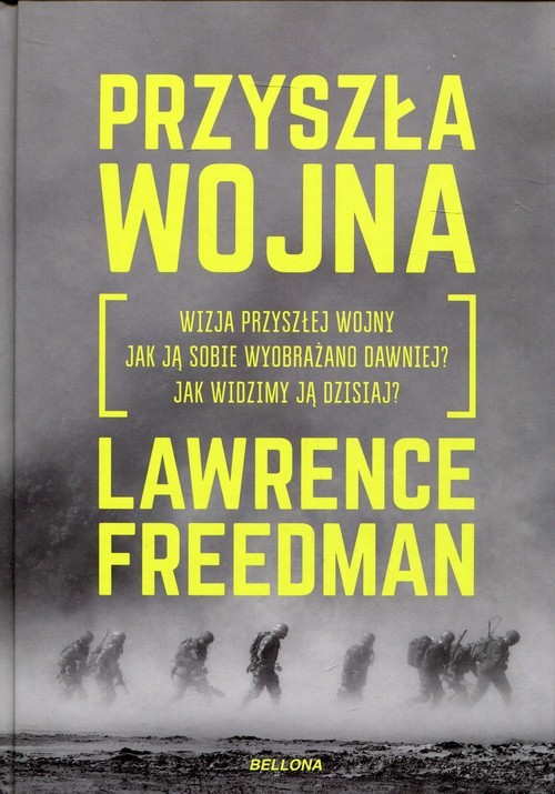 okładka Przyszła wojna książka | Freedman Lawrence