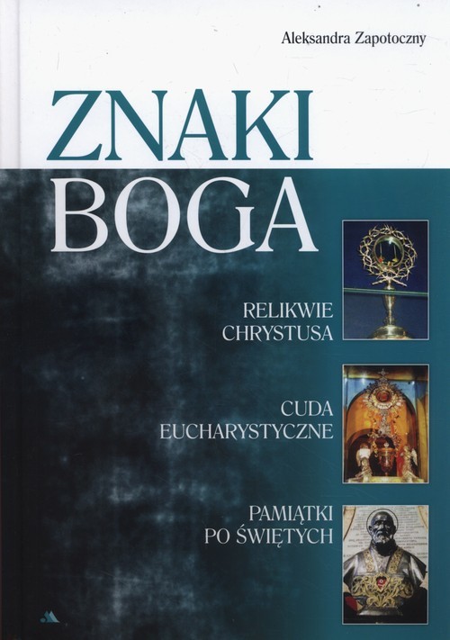 okładka Znaki Boga książka | Aleksandra Zapotoczny