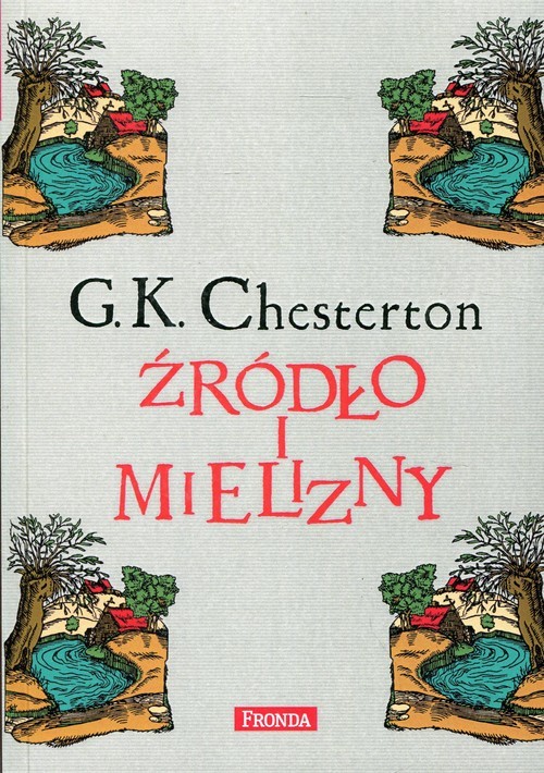 okładka Źródło i mielizny książka | Gilbert Keith Chesterton