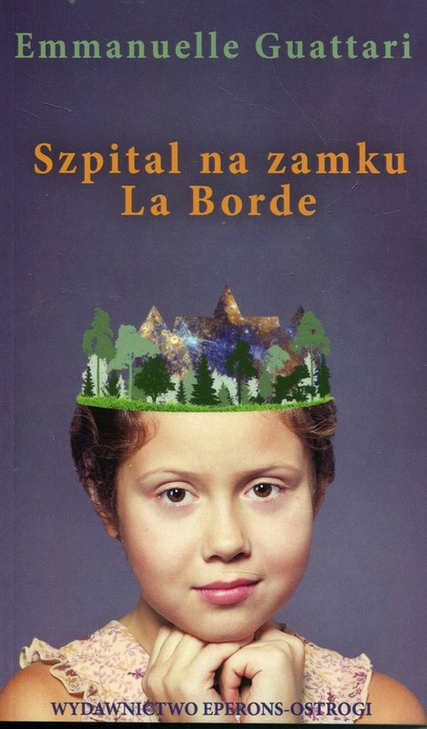 okładka Szpital na zamku La Borde książka | Emmanuelle Guattari