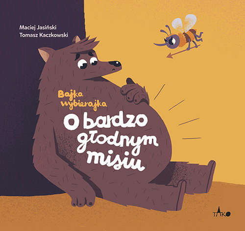 okładka O bardzo głodnym misiu książka | Maciej Jasiński