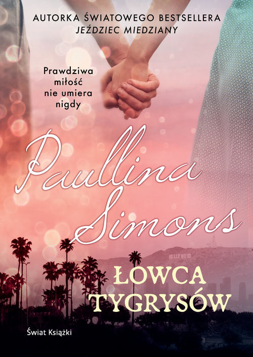 okładka Łowca tygrysów książka | Paullina Simons