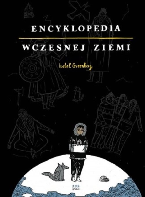 okładka Encyklopedia Wczesnej Ziemi książka | Isabel Greenberg
