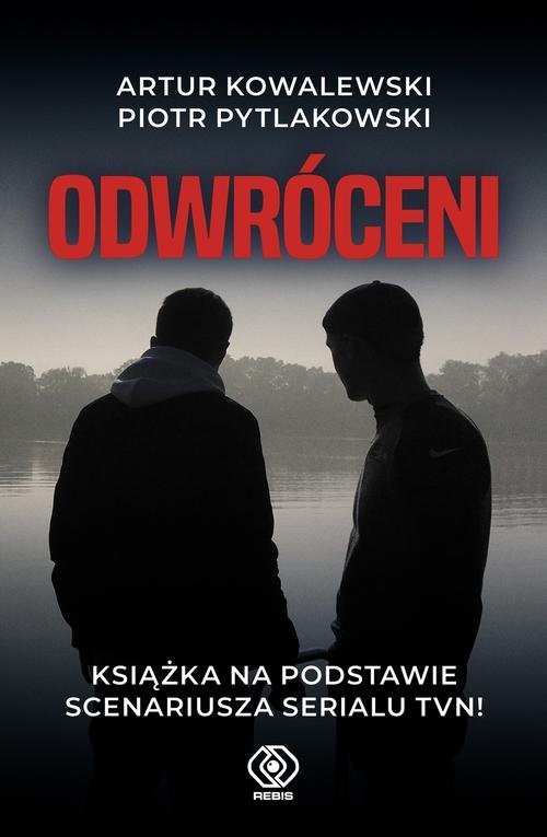 okładka Odwróceni książka | Piotr Pytlakowski, Artur Kowalewski