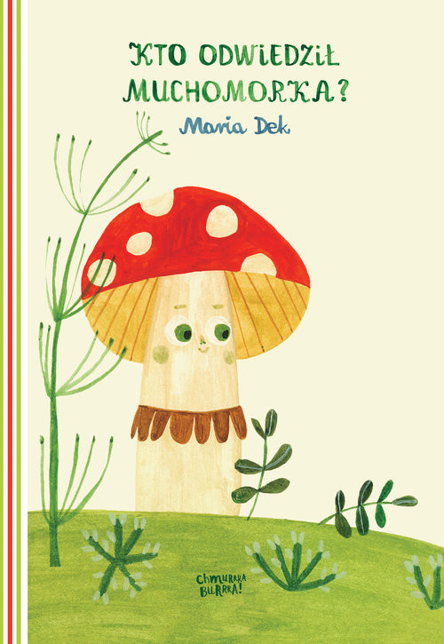 okładka Kto odwiedził Muchomorka? książka | Dek Maria